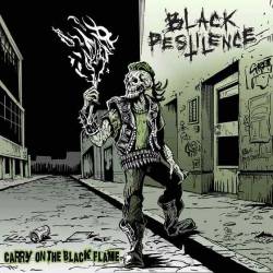 Black Pestilence : Carry on the Black Flame